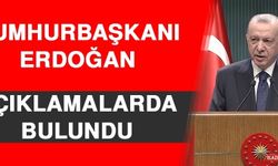Cumhurbaşkanı Erdoğan Açıklamalarda Bulundu