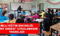 Milli Eğitim Bakanlığı “Sınıf Annesi” Uygulamasını Yasakladı