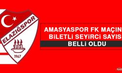 Amasyaspor FK Maçının Biletli Seyirci Sayısı Belli Oldu