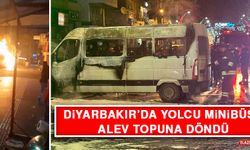 Diyarbakır’da Yolcu Minibüsü Alev Topuna Döndü