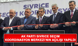 AK Parti Sivrice Seçim Koordinasyon Merkezi’nin Açılışı Yapıldı
