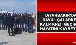 Diyarbakır’da Davul Çalarken Kalp Krizi Geçirdi, Hayatını Kaybetti  