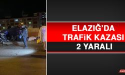 Elazığ’da Trafik Kazası 2 Yaralı