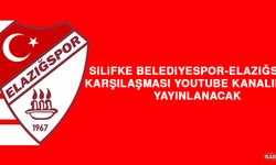 Silifke Belediyespor-Elazığspor Karşılaşması Youtube Kanalından Yayınlanacak