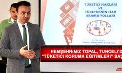 Hemşehrimiz Topal, Tunceli’de “Tüketici Koruma Eğitimleri” Başlattı