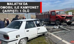 Malatya’da Otomobil İle Kamyonet Çarpıştı: 1 Ölü  