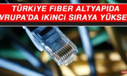 Türkiye Fiber Altyapıda Avrupa'da İkinci Sıraya Yükseldi