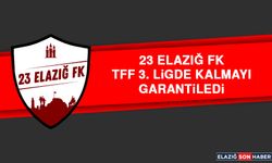 23 Elazığ FK, TFF 3. Ligde Kalmayı Garantiledi