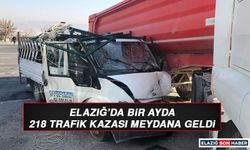 Elazığ’da Bir Ayda 218 Trafik Kazası Meydana Geldi