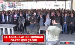 El Aksa Platformundan Gazze İçin Çağrı