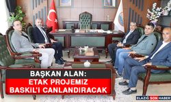 Başkan Alan: ETAK Projemiz Baskil’i Canlandıracak