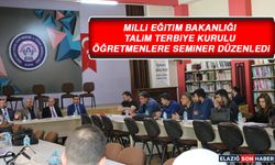 Milli Eğitim Bakanlığı Talim Terbiye Kurulu Öğretmenlere Seminer Düzenledi