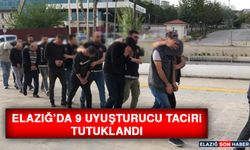 Elazığ’da 9 Uyuşturucu Taciri Tutuklandı
