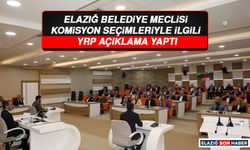 Elazığ Belediye Meclisi Komisyon Seçimleriyle İlgili YRP Açıklama Yaptı