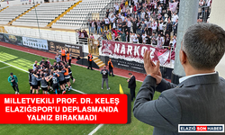 Milletvekili Prof. Dr. Erol Keleş, Elazığspor’u Deplasmanda Yalnız Bırakmadı