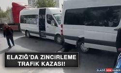 Elazığ’da Zincirleme Trafik Kazası