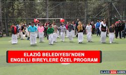 Elazığ Belediyesi’nden Engelli Bireylere Özel Program