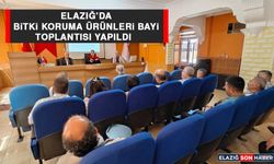 Elazığ’da Bitki Koruma Ürünleri Bayi Toplantısı Yapıldı