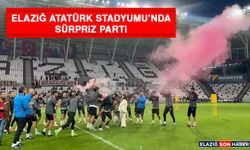 Elazığ Atatürk Stadyumu’nda Sürpriz Parti