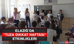 Elazığ’da “Tuza Dikkat Haftası” Etkinlikleri