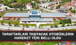 Taraftarları Taşıyacak Otobüs Sayısı ve Harekât Yeri Belli Oldu