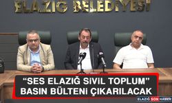 “Ses Elazığ Sivil Toplum” Basın Bülteni Çıkarılacak