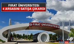 Fırat Üniversitesi 4 Arsasını Satışa Çıkardı