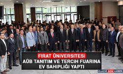 Fırat Üniversitesi AÜB Tanıtım ve Tercih Fuarına Ev Sahipliği Yaptı