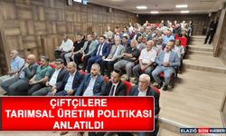 Çiftçilere Tarımsal Üretim Politikası Anlatıldı