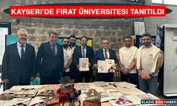 Kayseri'de Fırat Üniversitesi Tanıtıldı