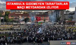 İstanbul’a Gidemeyen Taraftarlar Maçı Meydandan İzliyor