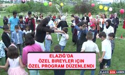 Elazığ’da Özel Bireyler İçin Özel Program Düzenlendi