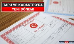 Tapu ve Kadastro'da Yeni Dönem!