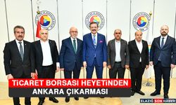 Ticaret Borsası Heyetinden Ankara Çıkarması
