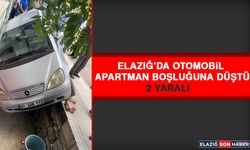 Elazığ’da Otomobil Apartman Boşluğuna Düştü: 2 Yaralı