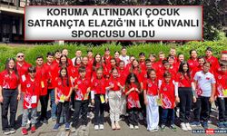 Koruma Altındaki Çocuk, Satrançta Elazığ’ın İlk Ünvanlı Sporcusu Oldu