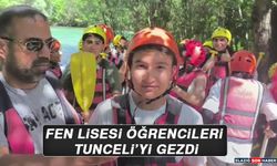 Fen Lisesi Öğrencileri Tunceli’yi Gezdi