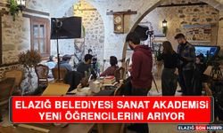 Elazığ Belediyesi Sanat Akademisi, Yeni Öğrencilerini Arıyor