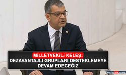 Milletvekili Keleş: Dezavantajlı Grupları Desteklemeye Devam Edeceğiz