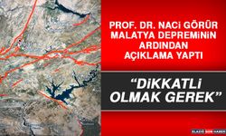 Prof. Dr. Naci Görür: Dikkatli Olmak Gerek