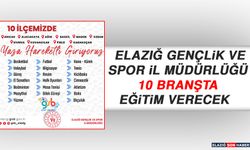 Elazığ Gençlik ve Spor İl Müdürlüğü 10 Branşta Eğitim Verecek