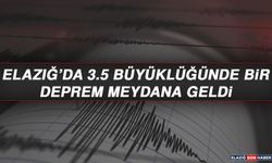 Elazığ'da 3.5 Büyüklüğünde Deprem