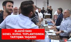 Elazığ’daki Genel Kurul Toplantısında Tartışma Yaşandı