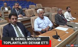 İl Genel Meclisi Toplantıları Devam Etti