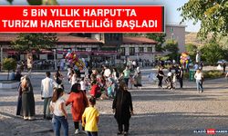 Medeniyetler Beşiği 5 Bin Yıllık Harput’ta Turizm Hareketliliği Başladı