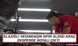 Elazığlı Vatandaşın Sıfır Aldığı Araç Eksperde Boyalı Çıktı