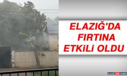 Elazığ'da Fırtına Etkili Oldu