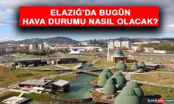 17 Temmuz’da Elazığ’da Hava Durumu Nasıl Olacak?