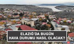 9 Temmuz’da Elazığ’da Hava Durumu Nasıl Olacak?