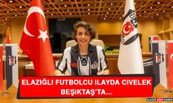 Elazığlı Futbolcu İlayda Civelek Beşiktaş’ta…